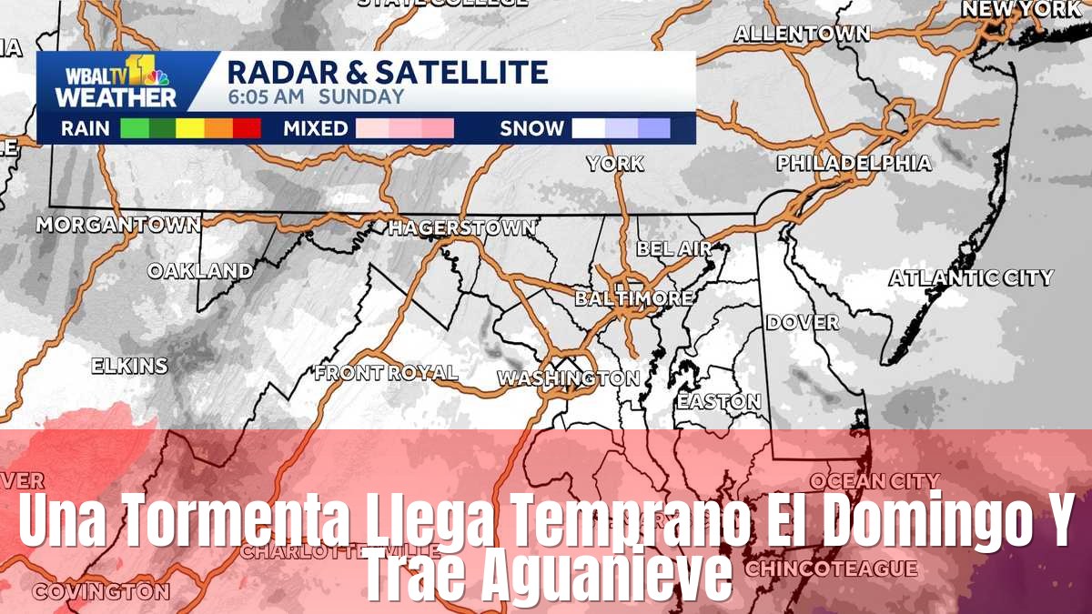 Una Tormenta Llega Temprano El Domingo Y Trae Aguanieve (title Overlay)